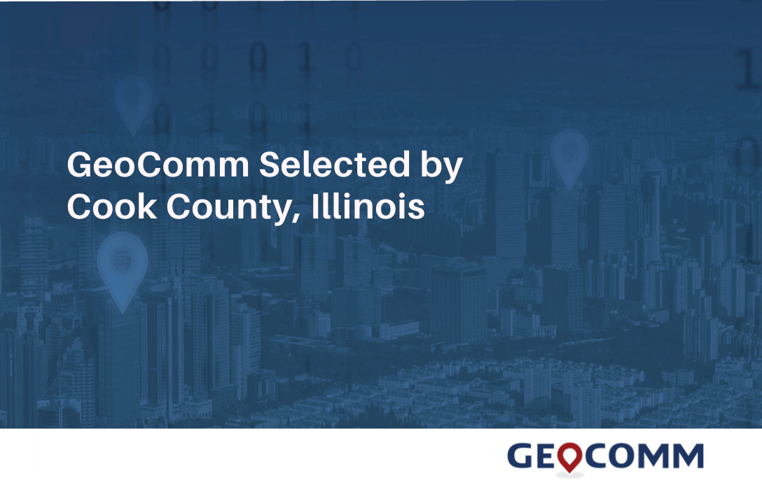 GeoComm Retained by Cook County Illinois to take their GIS Data to the ...