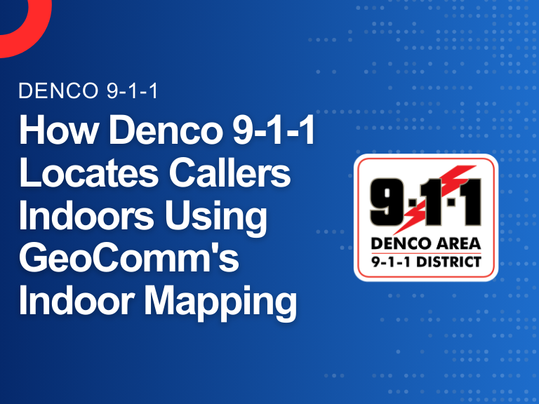 GIS-based indoor mapping solution displayed in GeoComm’s interface, showing caller location inside a school facility for Denco 9-1-1 emergency response.